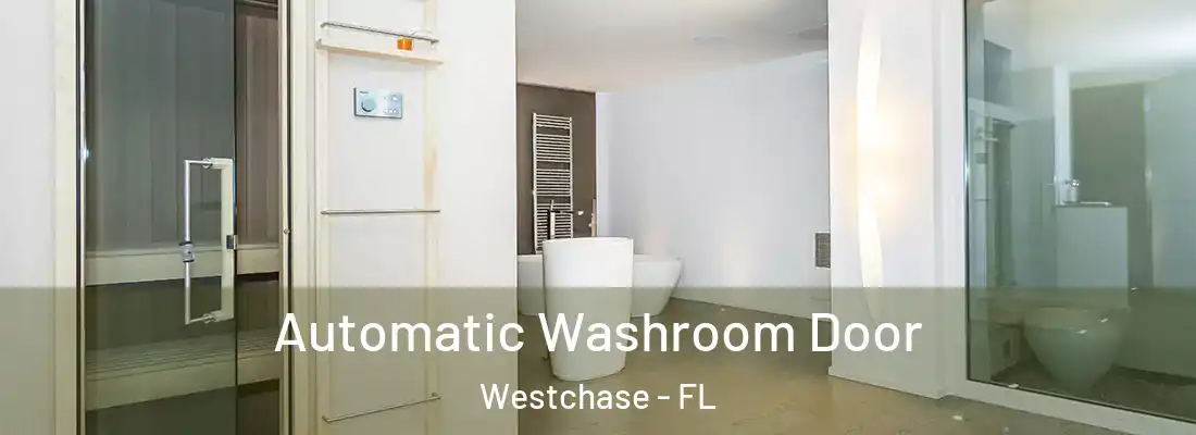  Automatic Washroom Door Westchase - FL