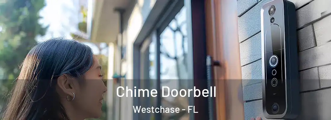 Chime Doorbell Westchase - FL