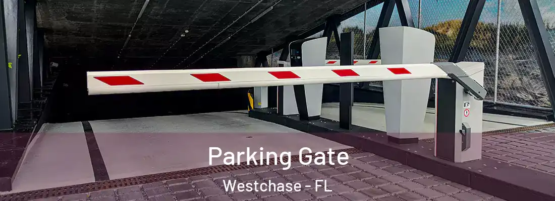 Parking Gate Westchase - FL